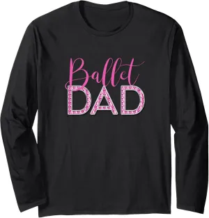 Ballet Dad Pink Faux Diamond Chrome Luxe Typography Long Sleeve T-Shirt