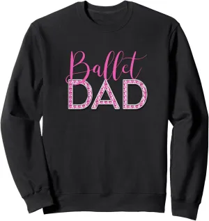 Ballet Dad Pink Faux Diamond Chrome Luxe Typography Sweatshirt
