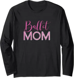 Ballet Mom Pink Faux Diamond Chrome Luxe Typography Long Sleeve T-Shirt