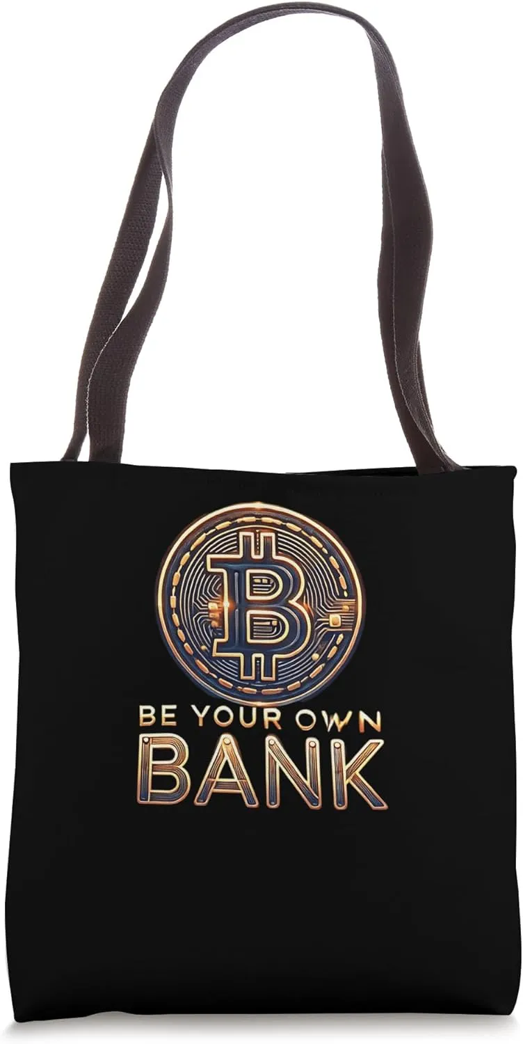 be your own bank Mining Bitcoins Nakamoto HODL Fiat Bitcoin Tote Bag