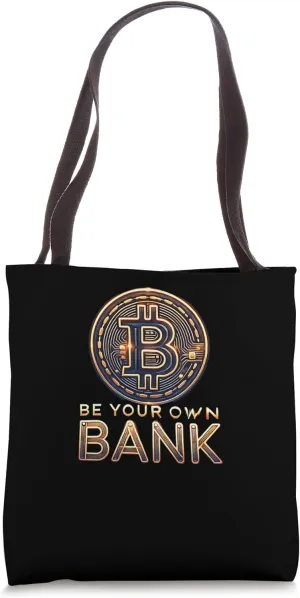 be your own bank Mining Bitcoins Nakamoto HODL Fiat Bitcoin Tote Bag