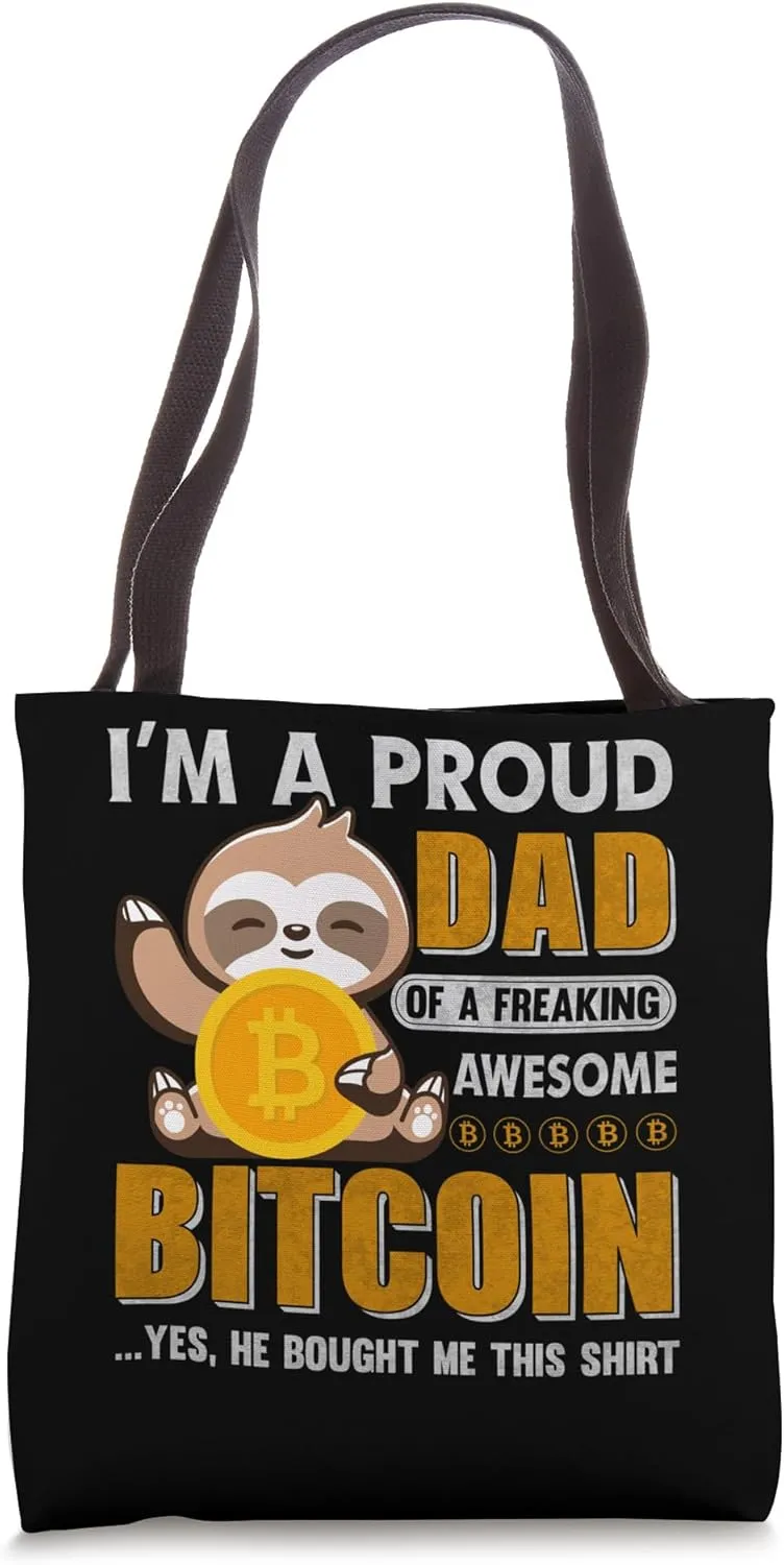 Bitcoin Dad Mining Bitcoins Nakamoto HODL Fiat money Bitcoin Tote Bag