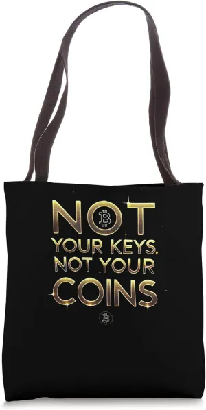 Bitcoins not your keys not your coins Nakamoto HODL Bitcoin Tote Bag