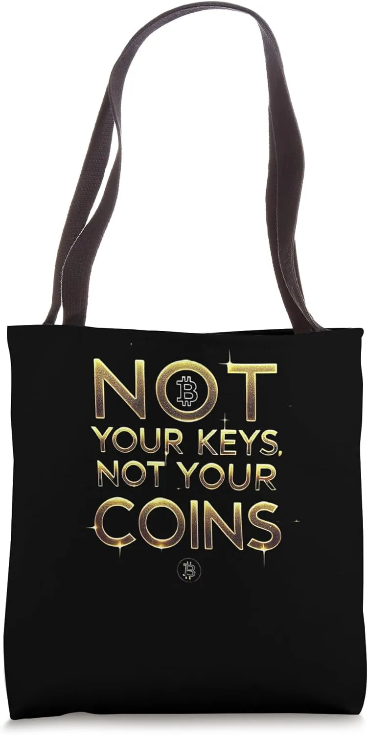 Bitcoins not your keys not your coins Nakamoto HODL Bitcoin Tote Bag