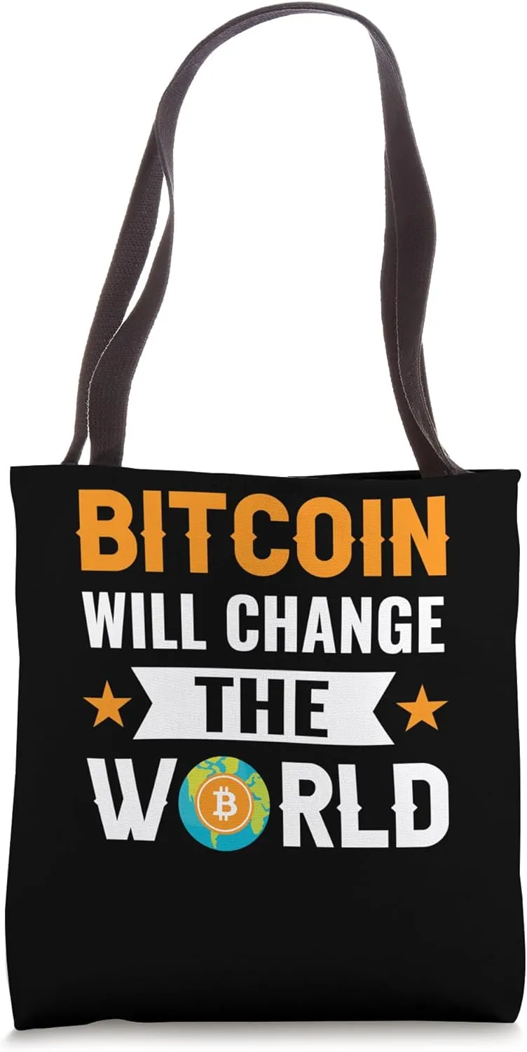 Change the world Mining Bitcoins Nakamoto HODL Fiat Bitcoin Tote Bag