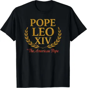 First POPE LEO XIV 14 First American Flag Funny Movie Gift T-Shirt