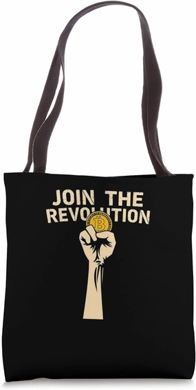 join the revolution Mining Bitcoins Nakamoto HODL Bitcoin Tote Bag