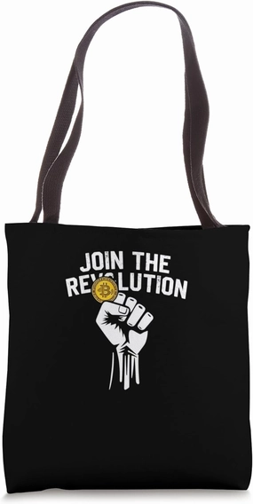 join the revolution Mining Bitcoins Nakamoto HODL Bitcoin Tote Bag
