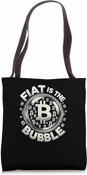 Mining Bitcoins Nakamoto HODL Fiat is the bubble Bitcoin Tote Bag