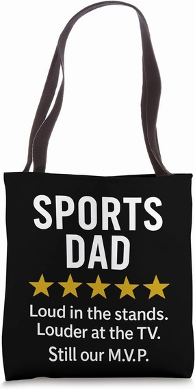 Sports Dad Loud in the Stands Funny M.V.P. Quote Tote Bag