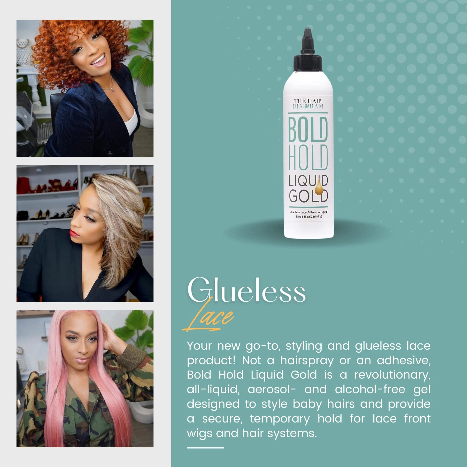The Hair Diagram - Bold Hold Liquid Gold - Glueless Lace Gel - Temporary Hold for Wigs and Hair Systems - Styling Agent for Baby Hairs - Non Toxic - Aerosol & Alcohol Free - Water Based Formula - 8oz